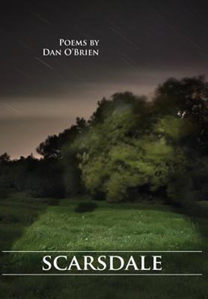 Scarsdale, Dan O'Brien - Gebonden - 9781939574091