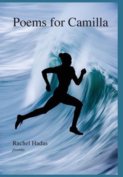 Poems for Camilla, Rachel Hadas - Gebonden - 9781939574251
