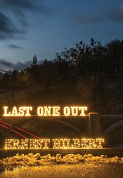 Last One Out, Ernest Hilbert - Gebonden - 9781939574299
