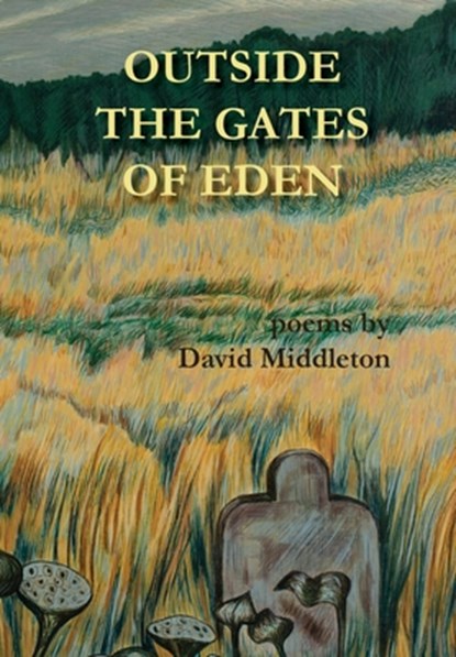Outside the Gates of Eden, MIDDLETON,  David - Gebonden - 9781939574343