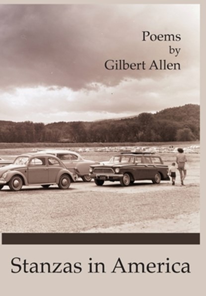 Stanzas in America, Gilbert Allen - Gebonden - 9781939574428