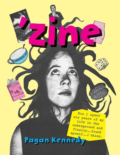'Zine, Pagan Kennedy - Paperback - 9781939650108