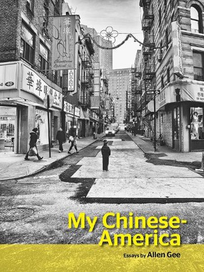 My Chinese-America, Allen Gee - Paperback - 9781939650306