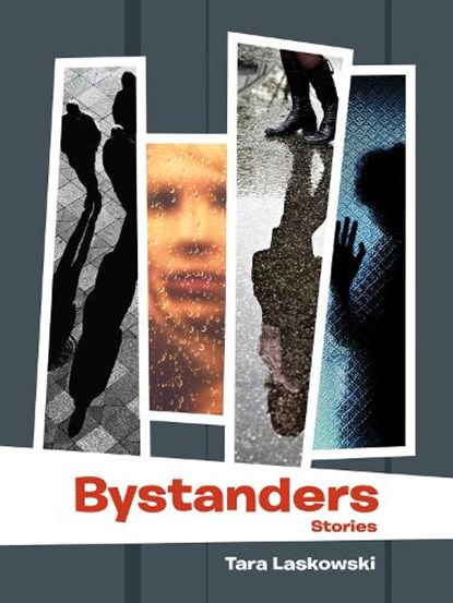 Bystanders, LASKOWSKI,  Tara - Paperback - 9781939650382