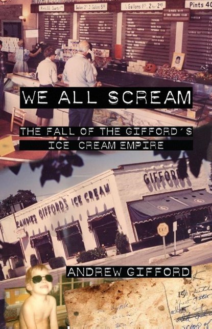 We All Scream, Andrew Gifford - Paperback - 9781939650795