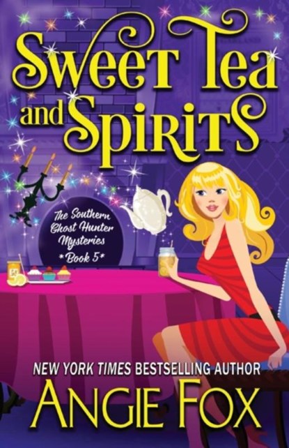 Sweet Tea and Spirits, Angie Fox - Paperback - 9781939661449