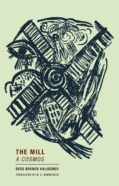 The Mill, Bess Brenck Kalischer - Paperback - 9781939663719