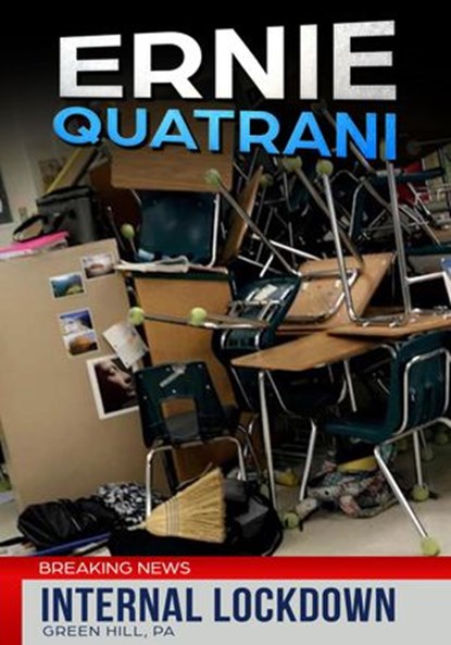 Internal Lockdown, Ernie Quatrani - Ebook - 9781939665669