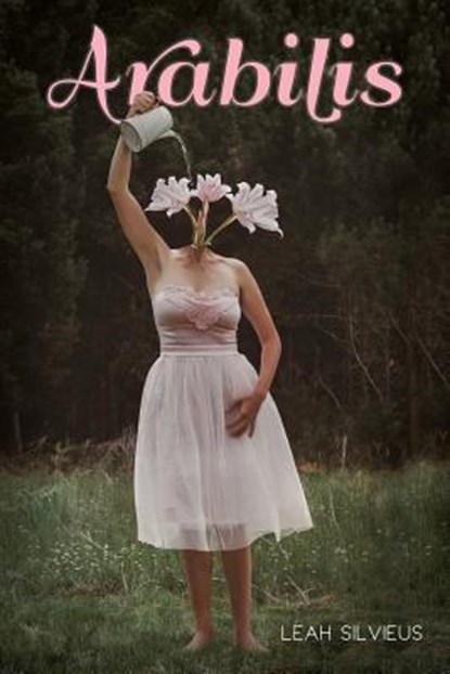 Arabilis, Leah Silvieus - Paperback - 9781939675835