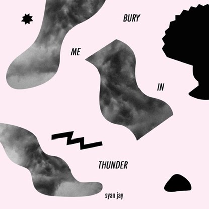 Bury Me in Thunder, Syan Jay - Paperback - 9781939675958