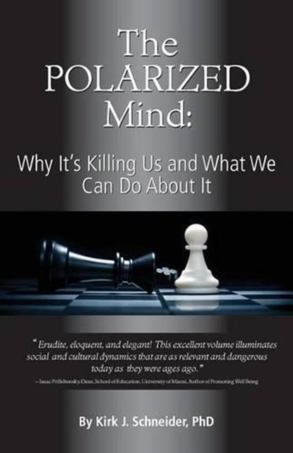 The Polarized Mind, Kirk J. Schneider - Paperback - 9781939686008