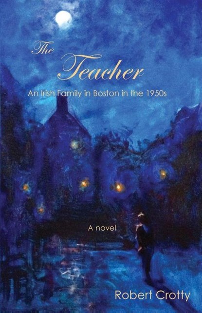 The Teacher, Robert Crotty - Paperback - 9781939739124