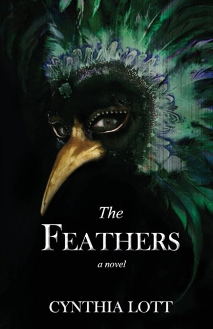The Feathers, Cynthia Lott - Paperback - 9781939739308