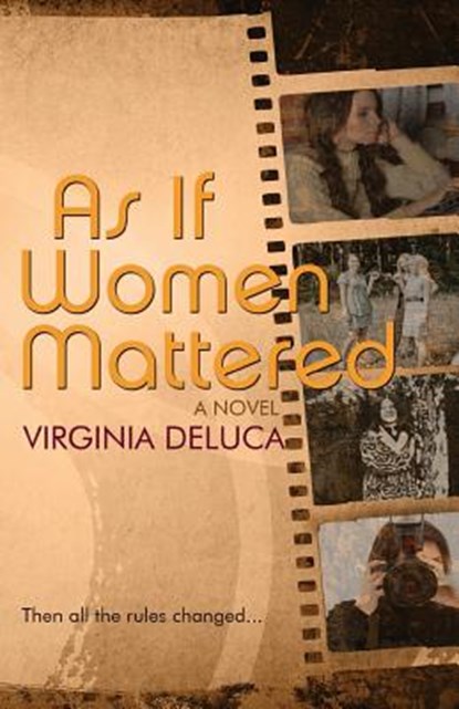 As If Women Mattered, Virginia DeLuca - Paperback - 9781939739407