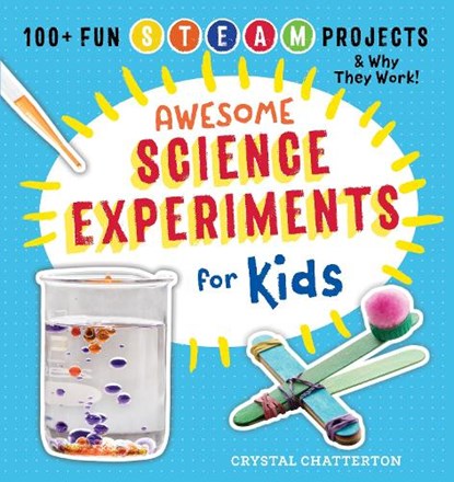 Awesome Science Experiments for Kids, Crystal Chatterton - Paperback - 9781939754660