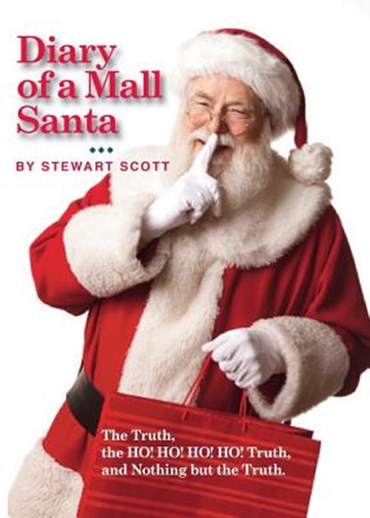 Diary of a Mall Santa, Stewart Scott - Paperback - 9781939761293