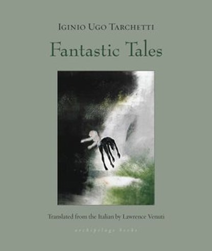 Fantastic Tales, Iginio Ugo Tarchetti - Ebook - 9781939810632