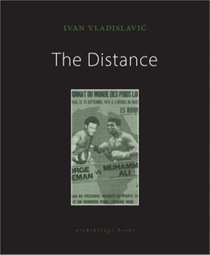 The Distance, Ivan Vladislavic - Ebook - 9781939810779