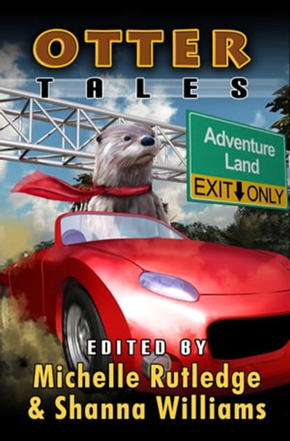 Otter Tales, Michelle Rutledge ; Shanna Williams - Ebook - 9781939844422