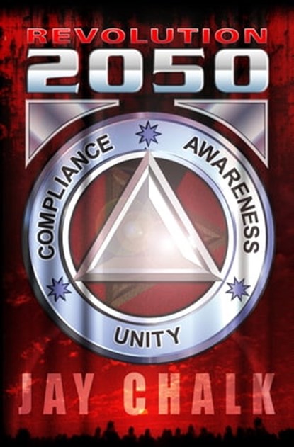 Revolution 2050, Jay Chalk - Ebook - 9781939844446