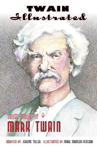 Twain Illustrated, TWAIN,  Mark - Paperback - 9781939846259