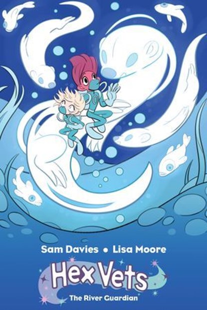 Hex Vets: The River Guardian, Sam Davies - Ebook - 9781939867803