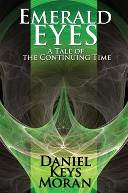Emerald Eyes, Daniel Keys Moran - Paperback - 9781939888310