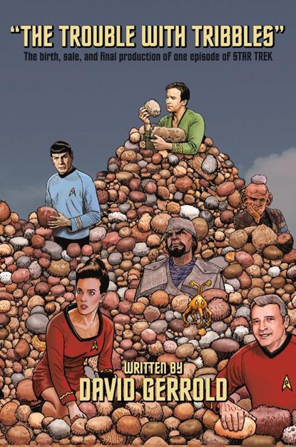 The Trouble With Tribbles, David Gerrold - Paperback - 9781939888440