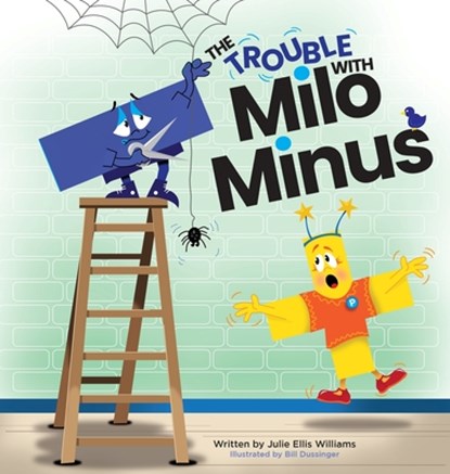 The Trouble with Milo Minus, Julie Ellis Williams - Gebonden - 9781939930798