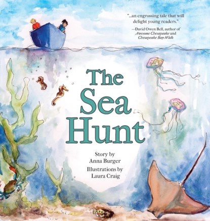 The Sea Hunt, Anna Burger ; Laura Craig - Gebonden - 9781939930897