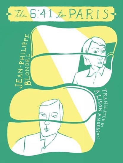 The 6:41 To Paris, niet bekend - Paperback - 9781939931269