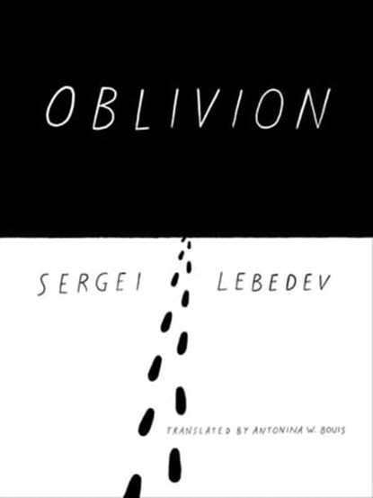 Oblivion, Sergei Lebedev - Ebook - 9781939931290