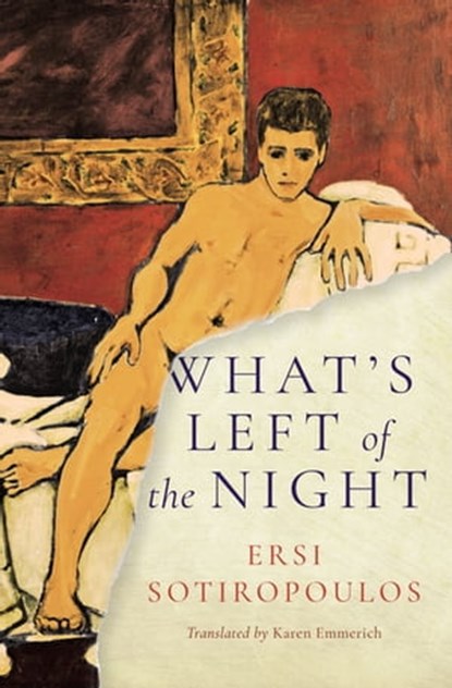 What's Left of the Night, Ersi Sotiropoulos - Ebook - 9781939931658