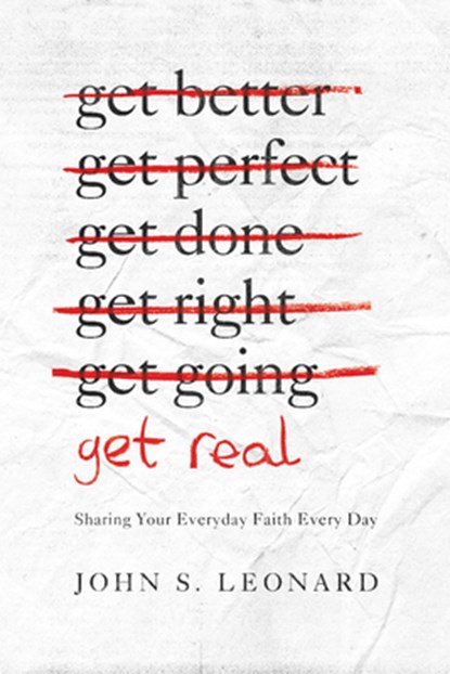 Get Real, John S Leonard - Paperback - 9781939946232