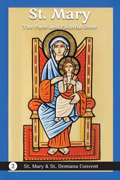 St. Mary, St Mary & St Demiana Convent - Paperback - 9781939972408
