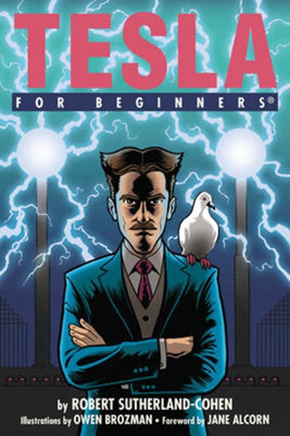 Tesla for Beginners, Robert I. (Robert I. Sutherland-Cohen) Sutherland-Cohen - Paperback - 9781939994486