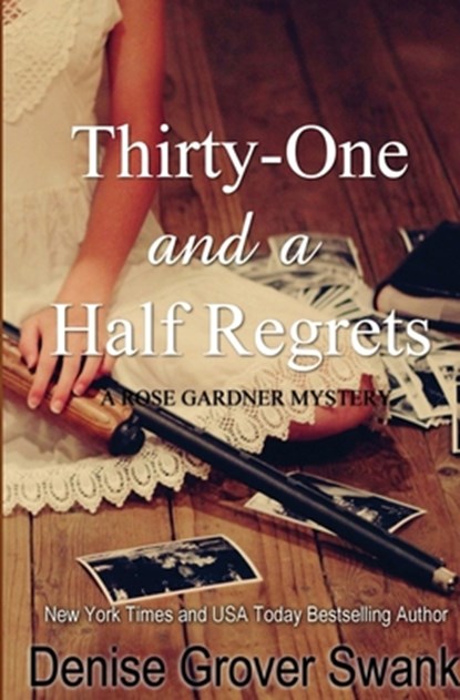 Thirty-One and a Half Regrets, Denise Grover Swank - Paperback - 9781939996978