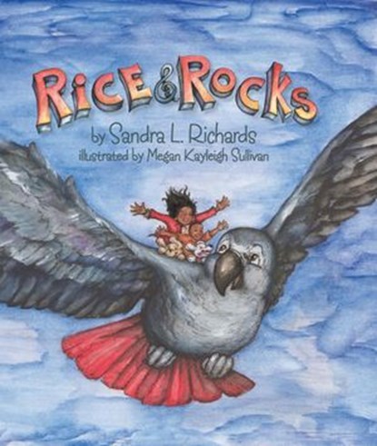 Rice & Rocks, Sandra L. Richards - Ebook - 9781940014746
