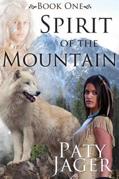 Spirit of the Mountain, Paty Jager - Paperback - 9781940064840