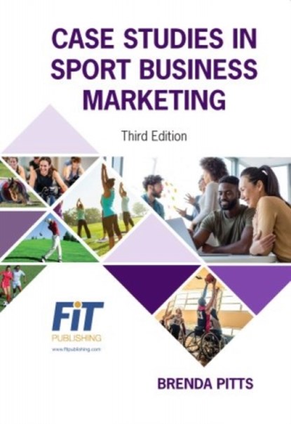 Case Studies in Sport Business Marketing, Brenda G Pitts - Paperback - 9781940067711