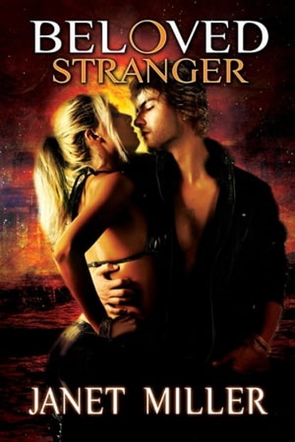 Beloved Stranger, Janet Miller - Ebook - 9781940070131