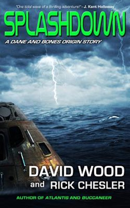 Splashdown: A Dane and Bones Origins Story, Rick Chesler - Paperback - 9781940095172
