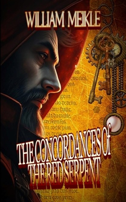 The Concordances of the Red Serpent, William Meikle - Paperback - 9781940095516