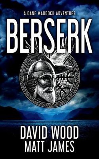 Berserk: A Dane Maddock Adventure, Matt James - Paperback - 9781940095875