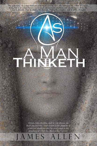 As a Man Thinketh, James Allen - Paperback - 9781940177861