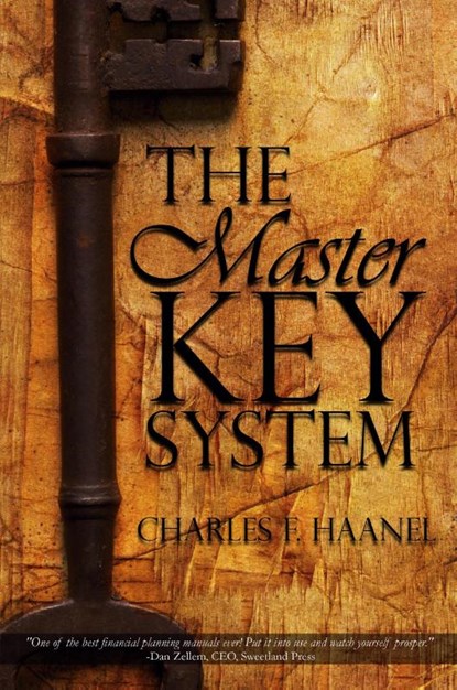 The Master Key System by Charles F. Haanel, Charles F Haanel - Paperback - 9781940177878