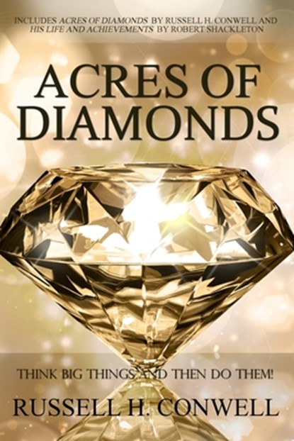 Acres of Diamonds by Russell H. Conwell, Russell H Conwell - Paperback - 9781940177908