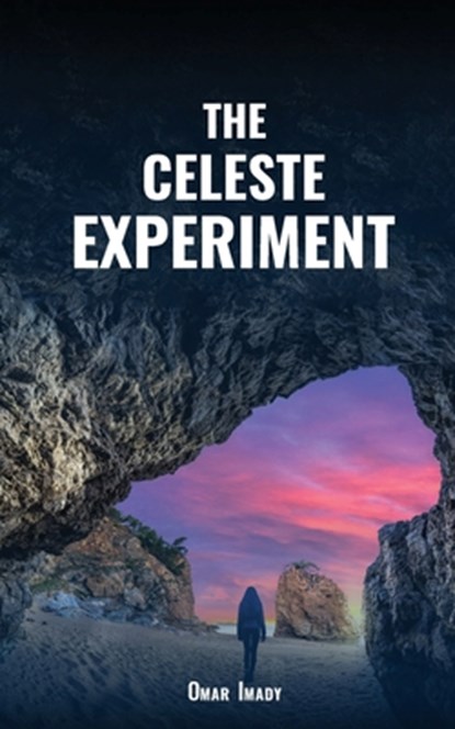 The Celeste Experiment, Omar Imady - Paperback - 9781940178592