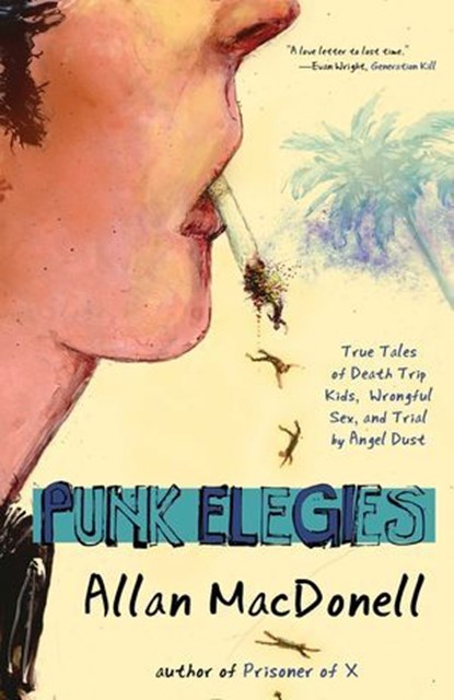 Punk Elegies, Allan MacDonell - Ebook - 9781940207629