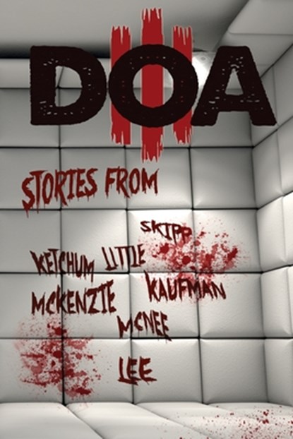 D.O.A. III, Jeff Strand - Paperback - 9781940250267